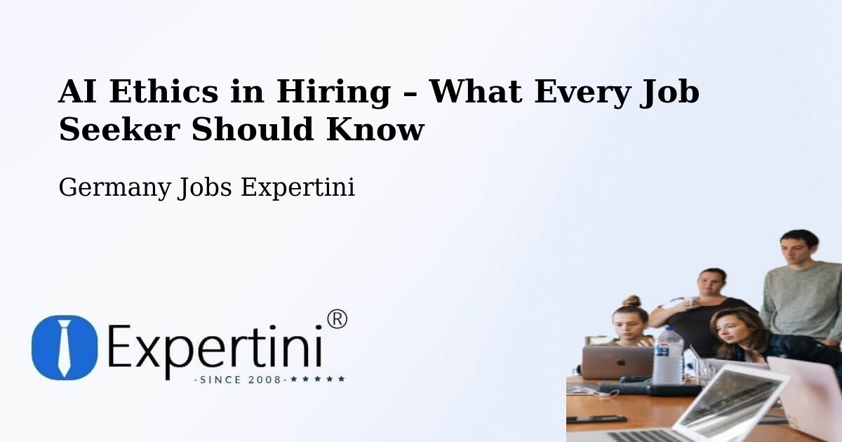 AI Ethics in Recruitment & Hiring – Wrist - Wrist, Germany Jobs Expertini